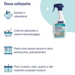Dove utilizzare Bagno Detergente Igienizzante? Sulle superfici del bagno come: sanitari e rubinetterie, colonne attrezzate e vasche idromassaggio, piatti e box doccia (anche in vetro antimacchia e policarbonato), piani in pietra, vetro, quarzo e altri materiali compositi moderni.